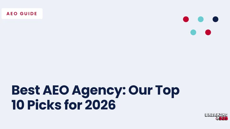 Best AEO Agency: Our Top 11 Picks for 2026